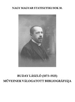 Megjelent a könyvtárunk legfrisebb kiadványa: Buday László (1873–1925) műveinek válogatott bibliográfiája.
