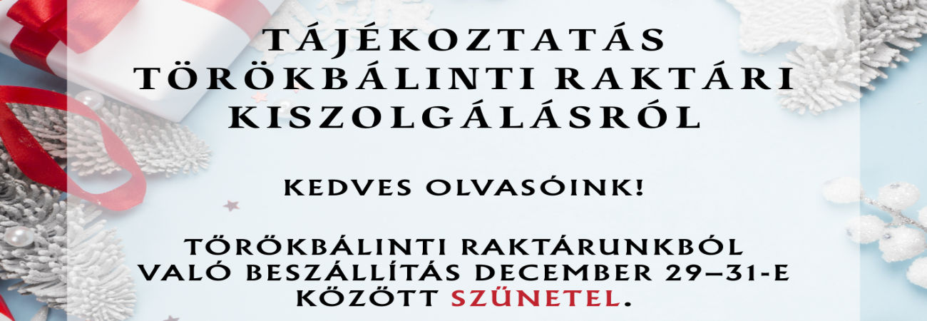 Tájékoztatás törökbálinti raktári kiszolgálásról