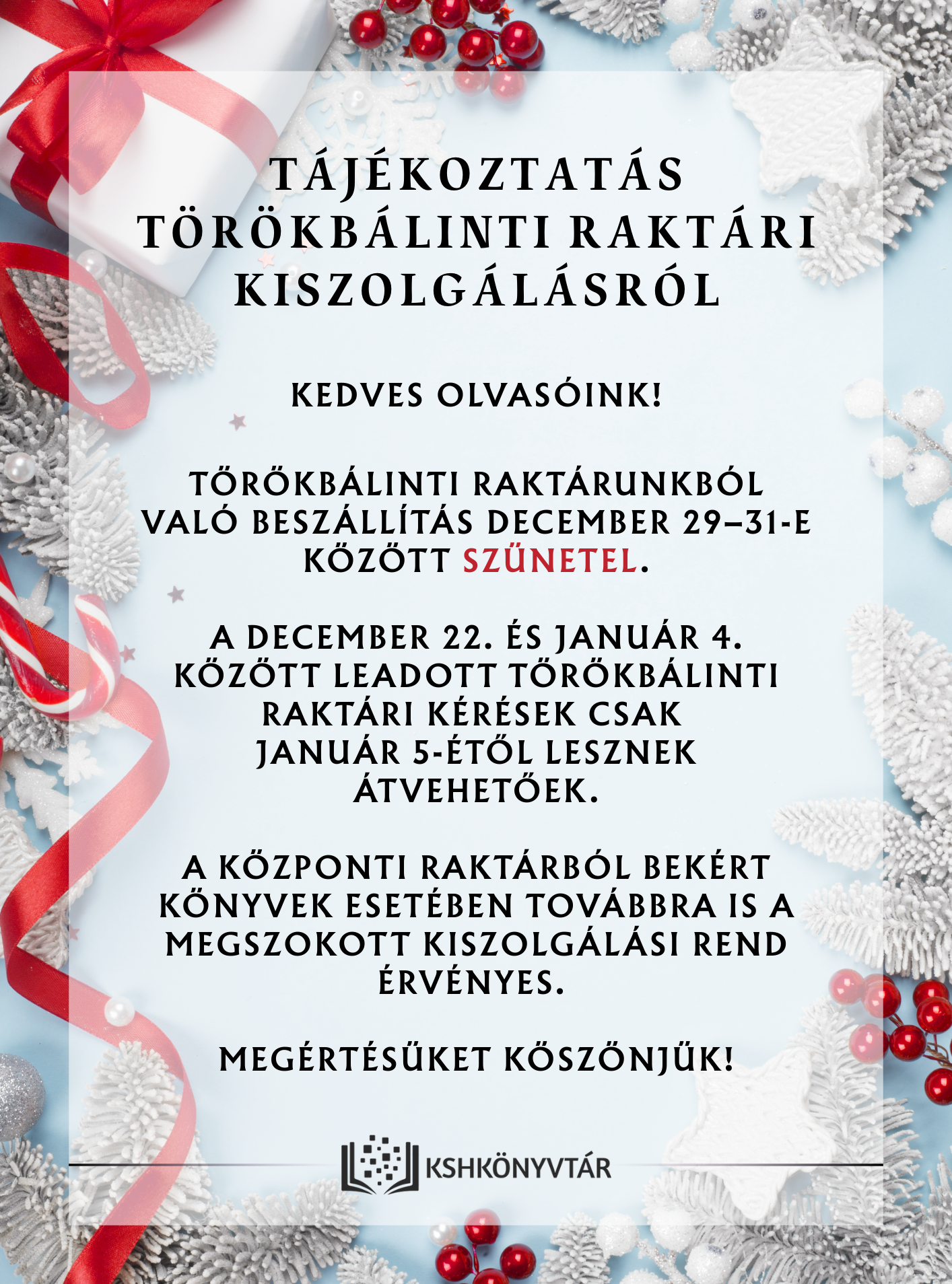 Tájékoztatás törökbálinti raktári kiszolgálásról