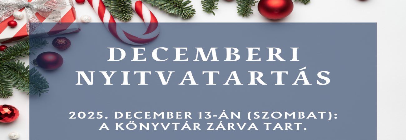 Decemberi nyitvatartás