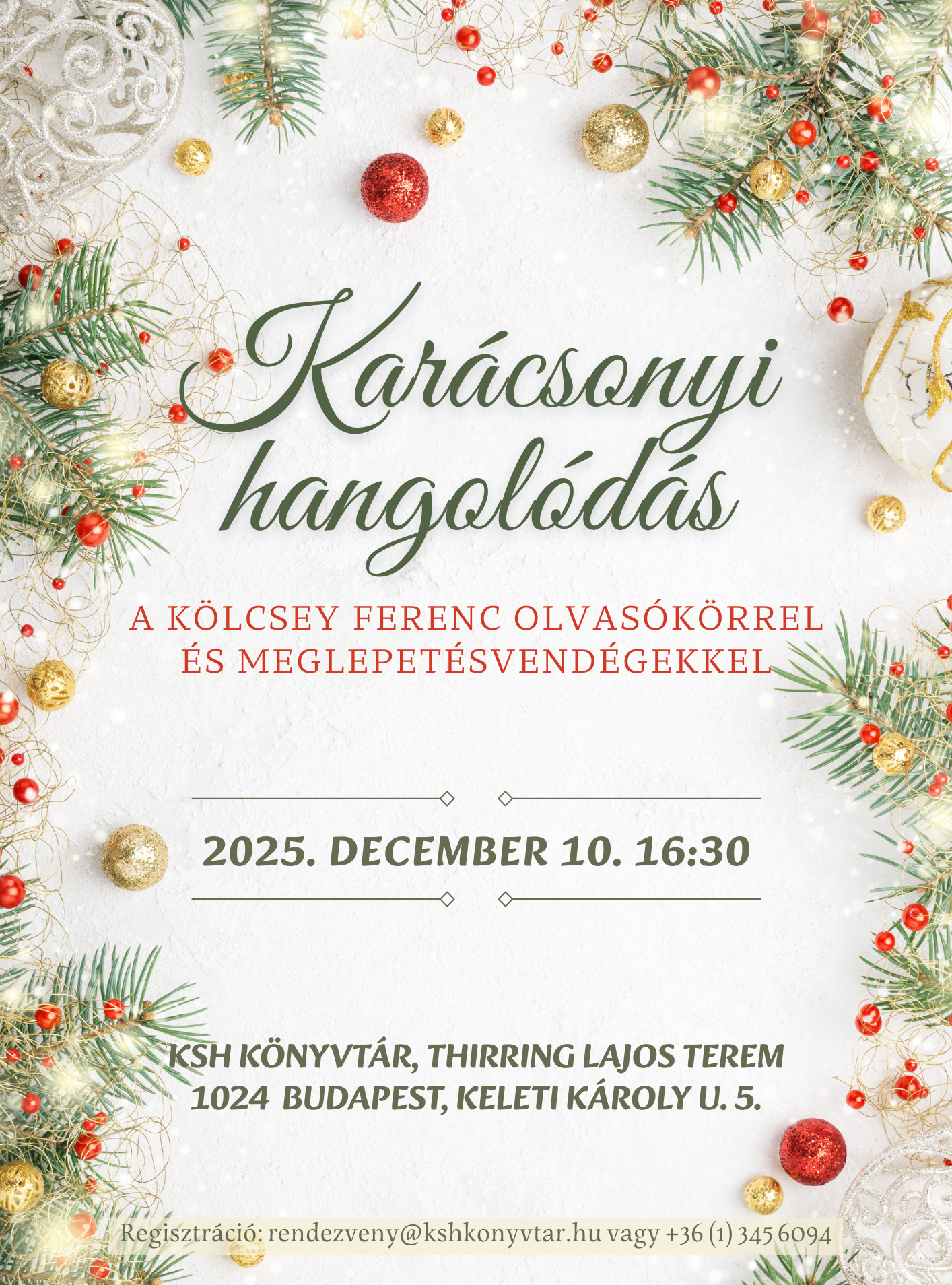 Karácsonyi hangolódás a Kölcsey Ferenc Olvasókörrel és meglepetésvendégekkel